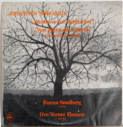 Johannes Nørgaard, Hermann Hesse / Bonna Søndberg, Ove Verner Hansen : Wanderer Im Spätherbst & Vom Baum Des Lebens (LP, Album)