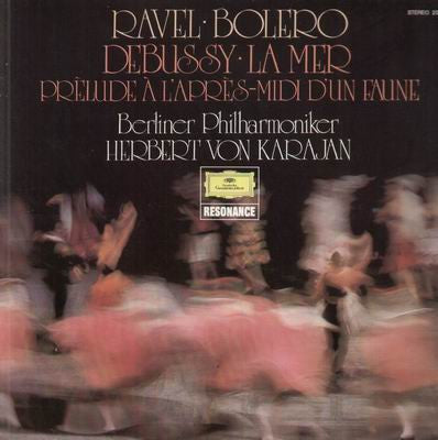 Maurice Ravel, Claude Debussy, Berliner Philharmoniker · Herbert von Karajan : Ravel: Bolero · Debussy: La Mer · Prèlude À L'Après-midi D'Un Faune (LP, Comp)