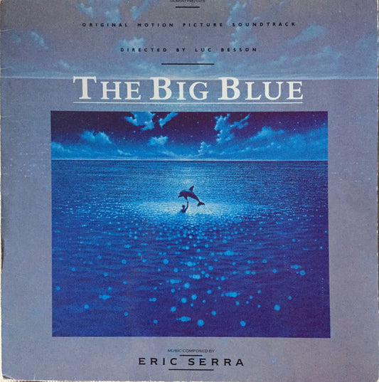 Eric Serra : The Big Blue (Original Motion Picture Soundtrack) (LP, Album)