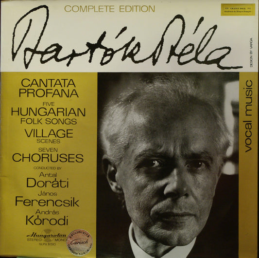 Béla Bartók Conducted By Antal Dorati, János Ferencsik, András Kórodi : Cantata Profana / Five Hungarian Folk Songs / Village Scenes / Seven Choruses (LP, Album, Gat)