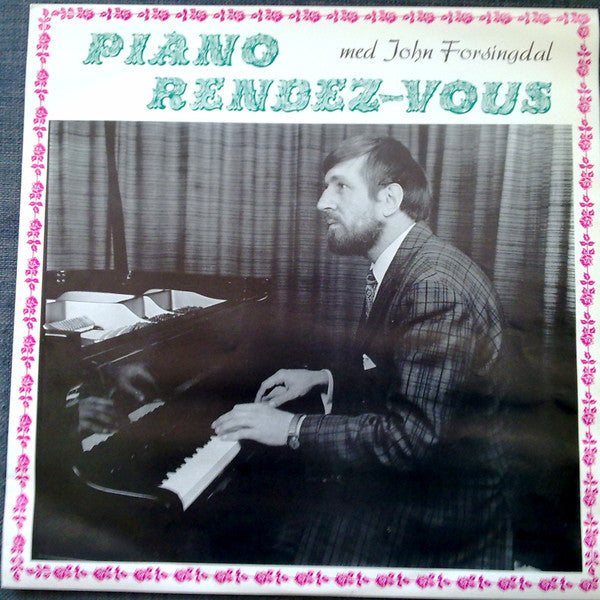 John Forsingdal : Piano Rendez-vous Med John Forsingdal (LP)