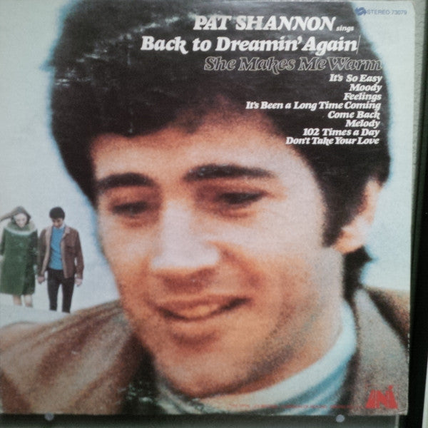 Pat Shannon : Back To Dreamin' Again / She Makes Me Warm (LP, Album)