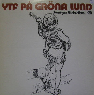 Various : YTF På Gröna Lund, Sveriges Visfestival -72 (2xLP, Gat)