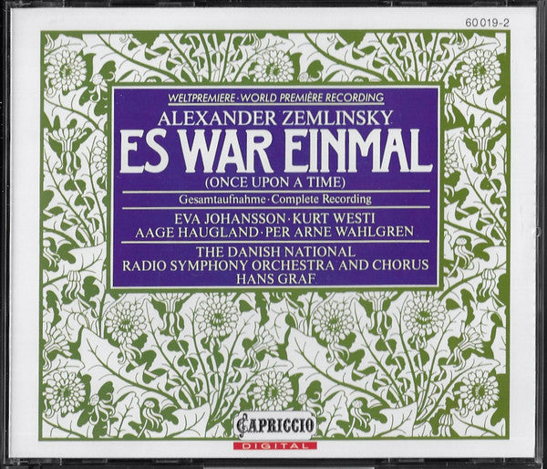 Alexander Von Zemlinsky, Eva Johansson, Kurt Westi, Aage Haugland, Per-Arne Wahlgren, Danmarks Radios Symfoniorkester & Radiokoret, Hans Graf : Es War Einmal (Once Upon A Time) - Gesamtaufnahme / Complete Recording (2xCD, RP)