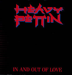 Heavy Pettin : In And Out Of Love (12", Single)