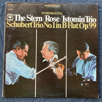 Franz Schubert - Eugene Istomin, Isaac Stern, Leonard Rose, The Istomin/Stern/Rose Trio : Schubert Trio No. 1 In B-Flat, Op. 99 (LP, RE, RP)
