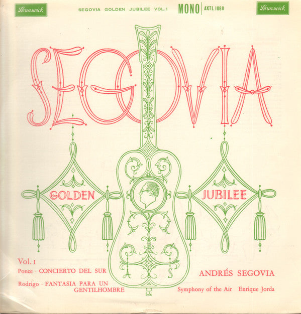 Andrés Segovia, Symphony Of The Air, Enrique Jordá : Segovia Golden Jubilee Vol.1 (LP, Mono, Gat)