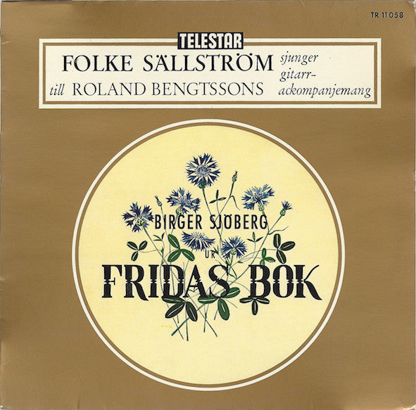 Folke Sällström, Roland Bengtsson : Birger Sjöberg Ur Fridas Bok (LP, Album, RE)