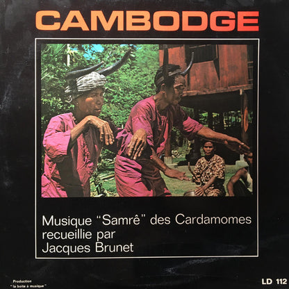 Unknown Artist : Cambodge: Musique "Samrê" Des Cardamomes (LP, Album)