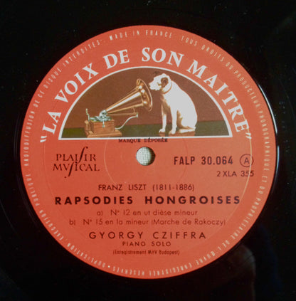 Franz Liszt – Gyorgy Cziffra : Quatre Rapsodies Hongroises N°s 2 - 6 - 12 - 15 (LP, Mono, RE)