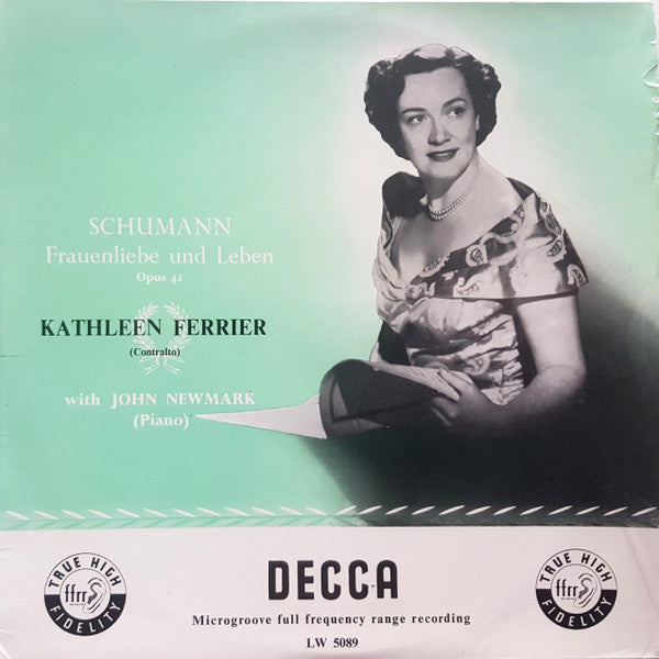 Kathleen Ferrier With John Newmark :  Schumann Frauenliebe Und Leben, Op. 42 (10", Mono)