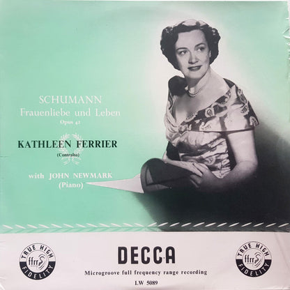 Kathleen Ferrier With John Newmark :  Schumann Frauenliebe Und Leben, Op. 42 (10", Mono)