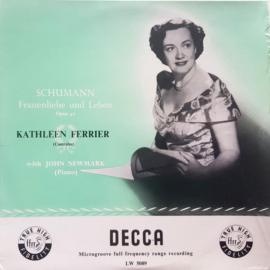 Kathleen Ferrier With John Newmark :  Schumann Frauenliebe Und Leben, Op. 42 (10", Mono)