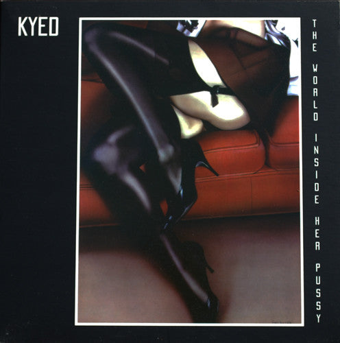 Peter Kyed : The World Inside Her Pussy (LP, Album, Ltd)