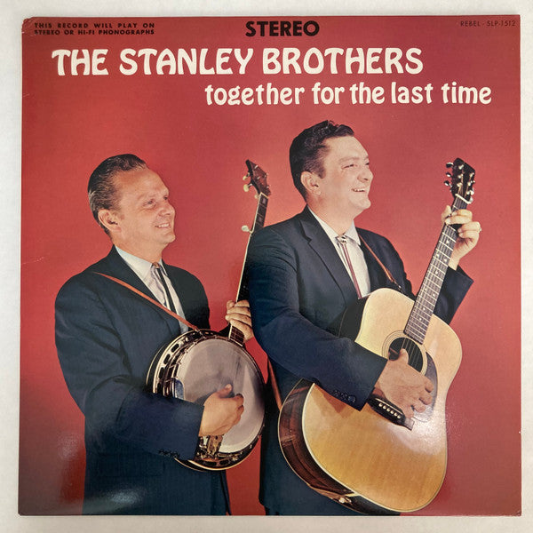 The Stanley Brothers : Together For The Last Time (LP, RE)
