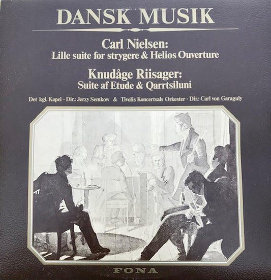 Carl Nielsen, Knudåge Riisager : Dansk Musik - Carl Nielsen/Knudåge Riisager (LP, RE)