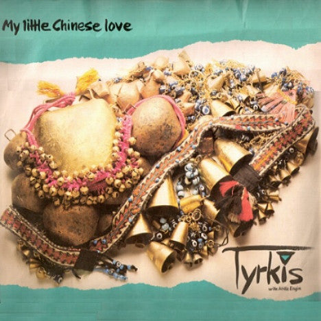 Tyrkis with Atilla Engin : My Little Chinese Love (LP, Album)