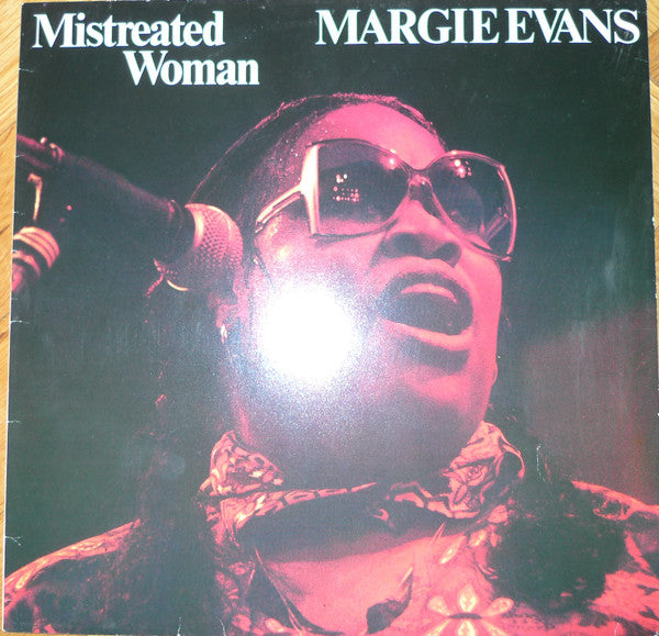 Margie Evans : Mistreated Woman (LP)