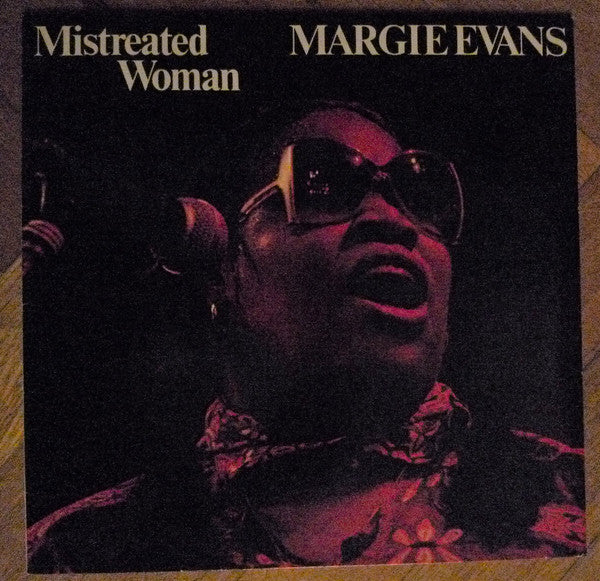 Margie Evans : Mistreated Woman (LP)