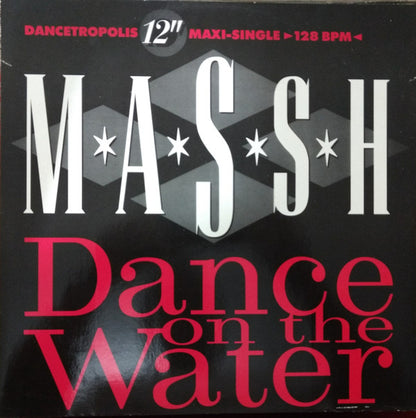 M*A*S*S*H : Dance On The Water (12", Maxi)