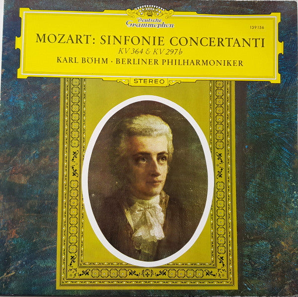 Wolfgang Amadeus Mozart - Karl Böhm • Berliner Philharmoniker : Sinfonie Concertanti (KV 364 & KV 297 B) (LP, RE)