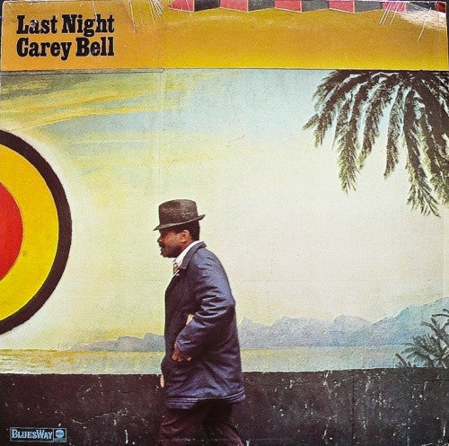 Carey Bell : Last Night (LP, Album)