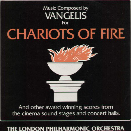 London Philharmonic Orchestra : Chariots Of Fire (And Other Award Winning Scores From The Cinema Sound Stages And Concert Halls) (LP, Comp)