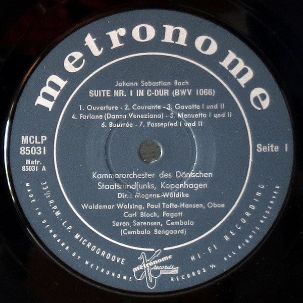 Kammerorchester des Dänischen Staatsrundfunks, Mogens Wöldike : J. S. Bach: Orchestersuiten; Nr. 1, C-dur; Nr. 2, H-moll (LP, Album, Mono)