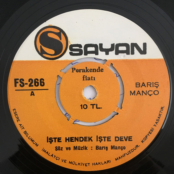 Barış Manço : İşte Hendek İşte Deve / Kâtip Arzuhalim Yaz Yare Böyle (7", Single)
