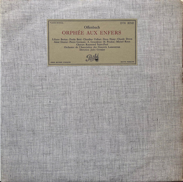 Jacques Offenbach - Liliane Berton, Freda Betti, Claudine Collart, Deva Dassy, Claude Devos, Aimé Doniat, Pierre Germain, Andrée Grandjean, Huguette Prudon, Michel Roux, Choeur Raymond Saint-Paul, Orchestre De L'Association Des Concerts Lamoureux Directio : Orphée Aux Enfers (LP, Mono, RP)
