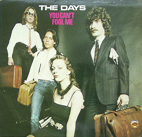 The Days : You Can't Fool Me (LP, Album)