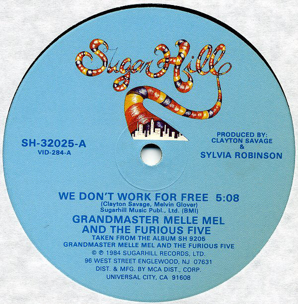 Grandmaster Melle Mel & The Furious Five : We Don't Work For Free (12", Glo)