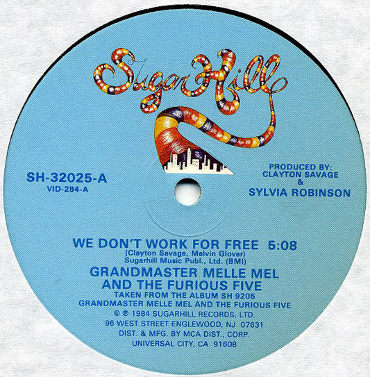 Grandmaster Melle Mel & The Furious Five : We Don't Work For Free (12", Glo)