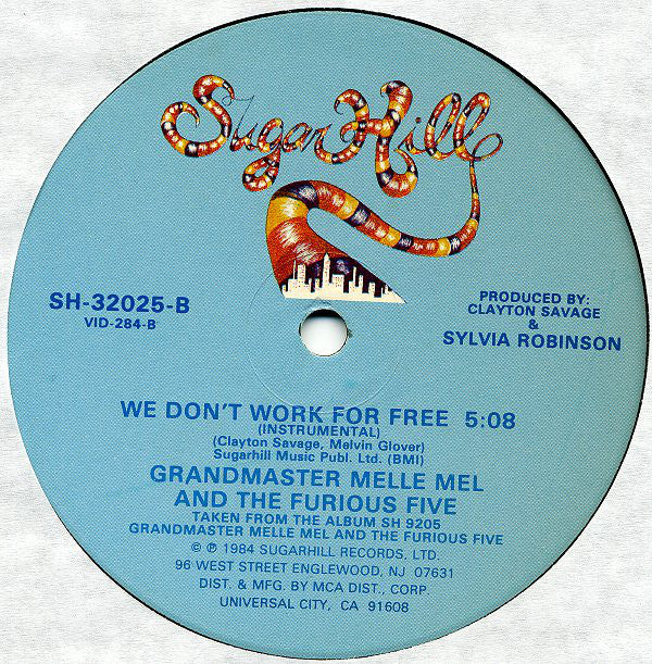 Grandmaster Melle Mel & The Furious Five : We Don't Work For Free (12", Glo)