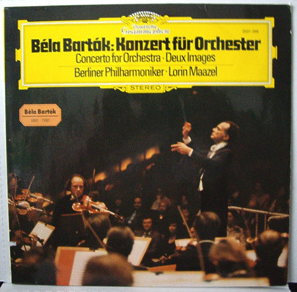Béla Bartók, Berliner Philharmoniker · Lorin Maazel : Konzert Für Orchester = Concerto For Orchestra / Deux Images (LP)