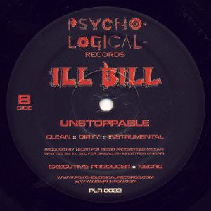 Ill Bill : The Anatomy Of A School Shooting / Unstoppable (12")