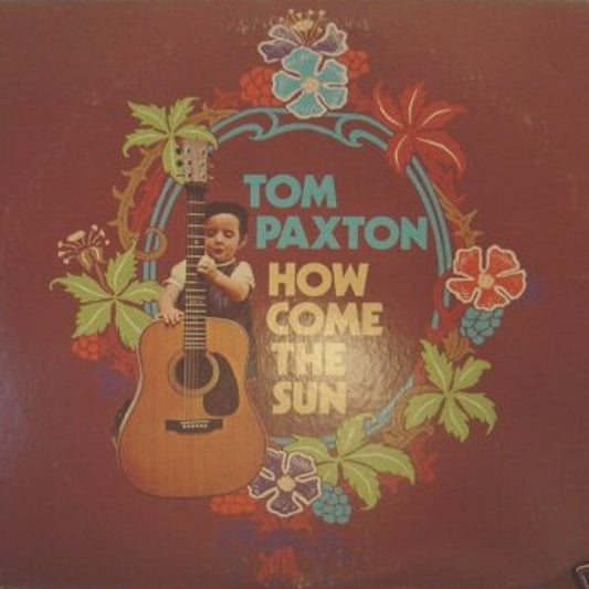 Tom Paxton : How Come The Sun (LP, Album)