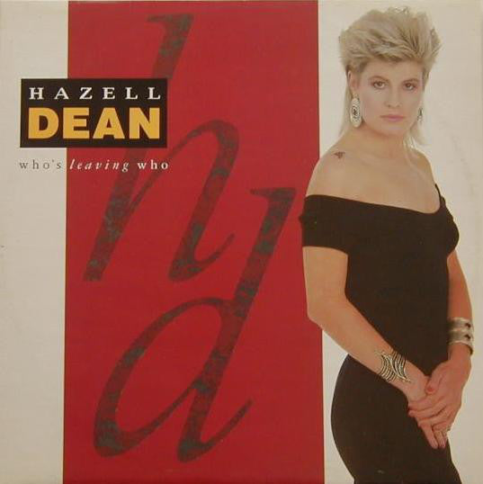 Hazell Dean : Who's Leaving Who (12", Single)