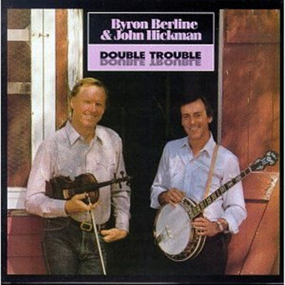 Byron Berline & John Hickman : Double Trouble (LP, Album)