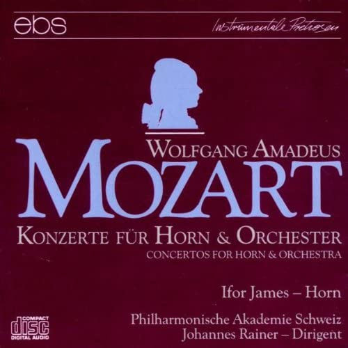 Wolfgang Amadeus Mozart, Ifor James, Philharmonische Akademie Schweiz, Johannes Rainer : Konzerte Für Horn & Orchester (CD)