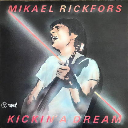 Mikael Rickfors : Kickin' A Dream (LP, Album)