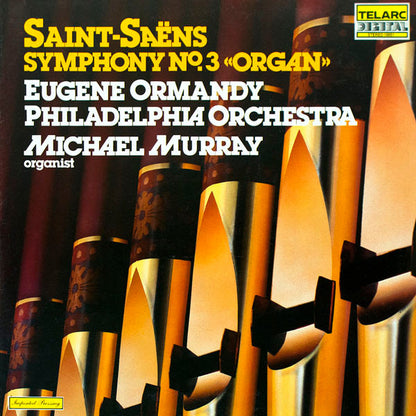 Camille Saint-Saëns, The Philadelphia Orchestra, Eugene Ormandy, Michael Murray (4) : Symphony No. 3 In C Minor, Op. 78 "Organ" (LP, Album)