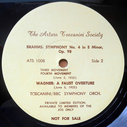 Johannes Brahms / Richard Wagner - Arturo Toscanini / BBC Symphony Orchestra : Symphony No. 4 / A Faust Overture (June 5, 1935) (LP, Mono)