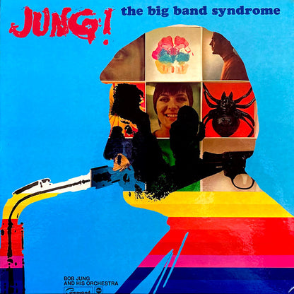 Bob Jung And His Orchestra : Jung! - The Big Band Syndrome (LP, Album)