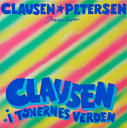 Clausen & Petersen : Præsenterer Clausen I Tonernes Verden (LP)