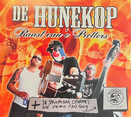 De Hûnekop : Raast Oan 'E Protters + Strieminne Opnames De Demo Fan 2009 (CD)