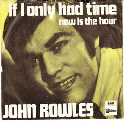 John Rowles : If I Only Had Time (7", Single)