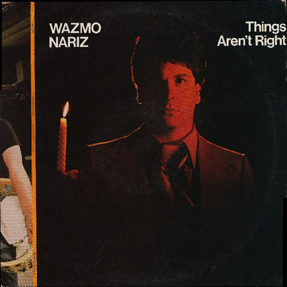 Wazmo Nariz : Things Aren't Right (LP, Album)