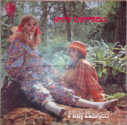 Jimmy Campbell (2) : Half Baked (LP, Album)