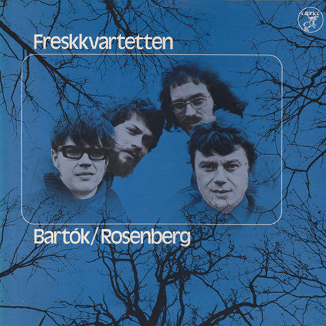 Freskkvartetten, Béla Bartók / Hilding Rosenberg : Freskkvartetten (LP)